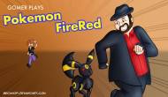 Gomer Plays Pokémon Fire Red – Episode 8 (Legendary Ninja&nbsp;Fighting!)