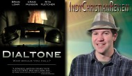 Indy Christian Review:&nbsp;Dialtone