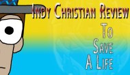 Indy Christian Review: To Save A&nbsp;Life