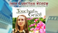 Indy Christian Review – Touched by&nbsp;Grace