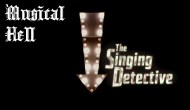 Musical Hell Review: The Singing&nbsp;Detective
