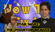 How To Fix It: Star Wars Episode I: The Phantom&nbsp;Menace