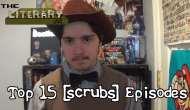 The Literary Lair: Top 15 Scrubs&nbsp;Episodes