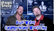 Magic Steve: Blue Water Championship&nbsp;Wrestling!