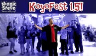 Magic Steve Visits KoyoFest&nbsp;1.5!