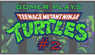 Gomer Plays TMNT NES (Part 2: To The&nbsp;Rescue!)