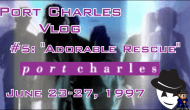 Port Charles Vlog #5: Adorable&nbsp;Rescue