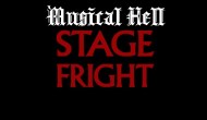 Musical Hell: Stage&nbsp;Fright