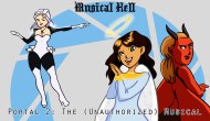 Musical Hell: Portal 2 The Unauthorized&nbsp;Musical