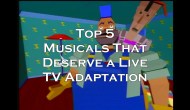 Know the Score: Top Five Musicals That Deserve a Live TV&nbsp;Adaptation