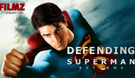BlackScarabFilmZ Presents: Defending Superman&nbsp;Returns