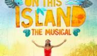 Know the Score: Once on This Island (Musicals&nbsp;101)