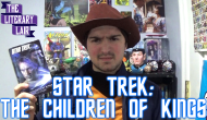 The Literary Lair: Star Trek – Children of&nbsp;Kings