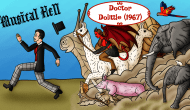 Musical Hell: Doctor&nbsp;Dolittle