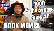 Book Reviewer Reacts To Book Memes: The Literary Lair (1K Subscribers&nbsp;Special)
